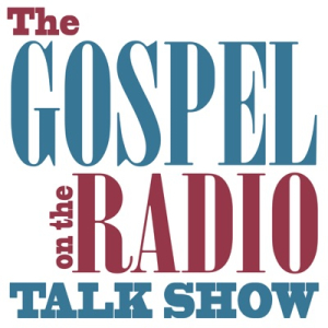 The Gospel on the Radio Talk Show